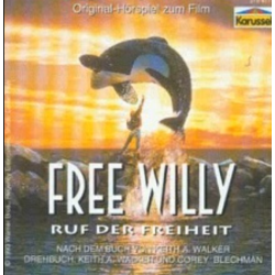 Free Willy – Das Original-Hörbuch zum Film