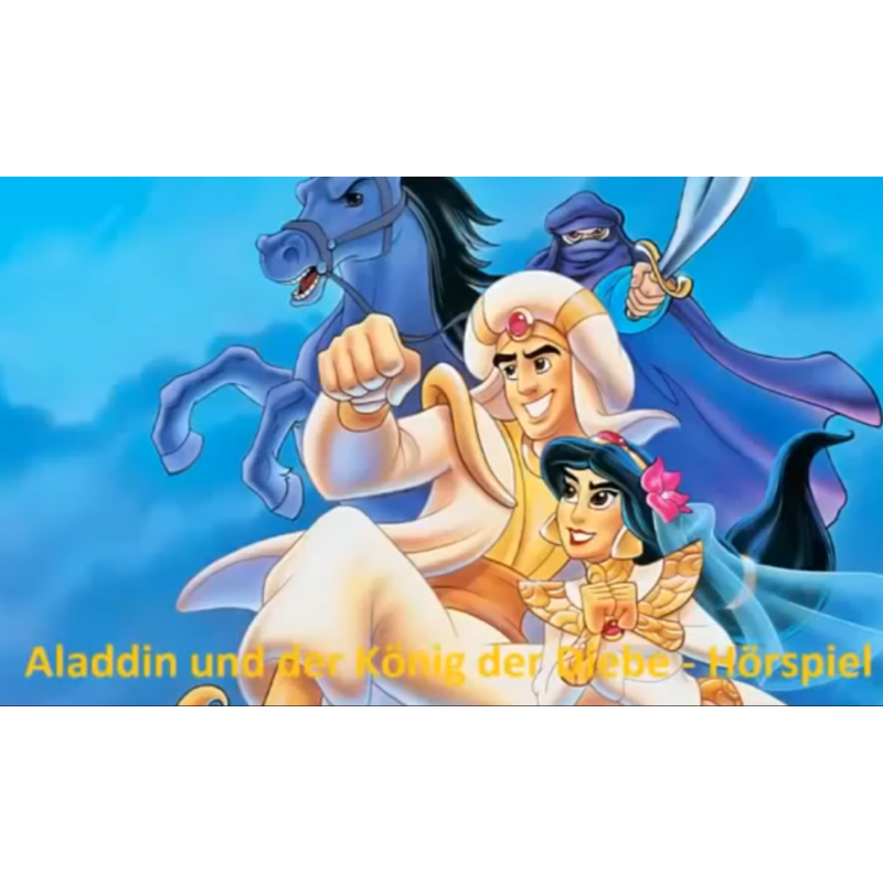 Aladdin und der König der Diebe – Das Original-Hörbuch zum Film