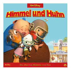 Hörspiel – Walt Disney: Himmel und Huhn
