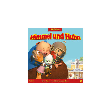Hörspiel – Walt Disney: Himmel und Huhn