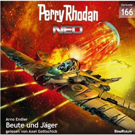 🚀 Perry Rhodan Neo 166 – Beute und Jäger  Ein packendes Hörspiel-Abenteuer aus der legendären Science-Fiction-Reihe