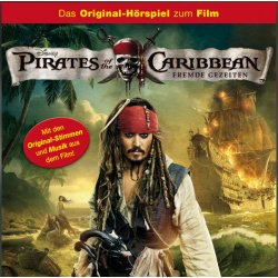 🎧 Pirates of the Caribbean – Fremde Gezeiten – Das Original-Hörspiel zum Kinofilm
