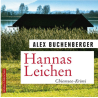 🎧 Hörbuch – Alex Buchenberger – Hannas Leichen