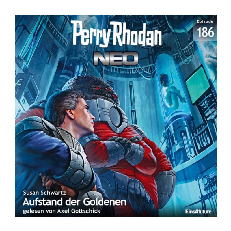 🎧 Hörspiel – Perry Rhodan Neo 186: Aufstand der Goldenen 🎧 Hörspiel – Perry Rhodan Neo 186: Aufstand der Goldenen