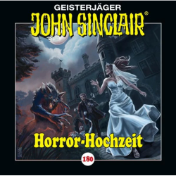 👻 Hörspiel – John Sinclair 180: Horror-Hochzeit