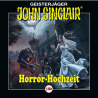 👻 Hörspiel – John Sinclair 180: Horror-Hochzeit