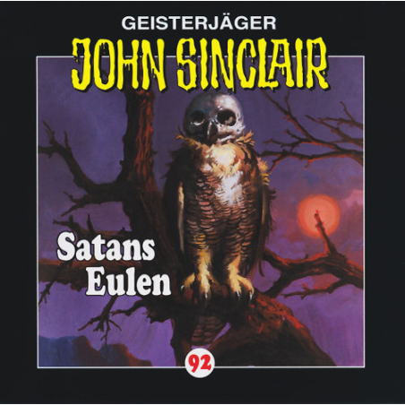 🎧 Hörspiel – John Sinclair 2000: Satans Eulen (Folge 92)