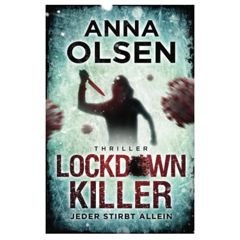 🎧 Hörspiel – Anna Olsen: Lockdownkiller 🎧 Hörspiel – Anna Olsen: Lockdownkiller