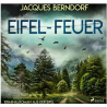 Das Hörspiel „Eifel-Feuer – Kriminalroman aus der Eifel“