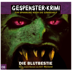 Das Hörspiel „Gespenster-Krimi 08 – Die Blutbestie“