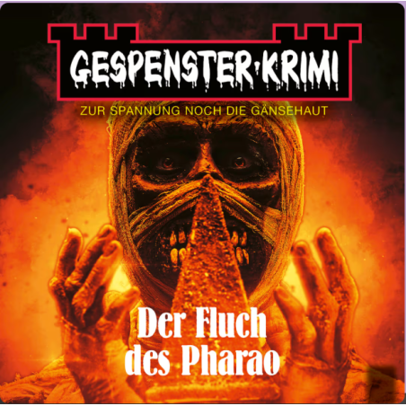 Das Hörspiel „Gespenster-Krimi 05 – Der Fluch des Pharao“