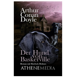 Das Hörspiel „Sir Arthur Conan Doyle – Der Hund von Baskerville“