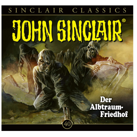Das Hörspiel „John Sinclair – Der Albtraum-Friedhof“