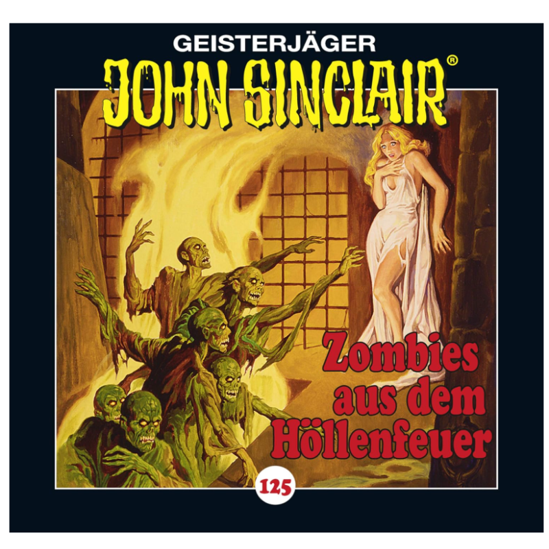 Das Hörspiel „John Sinclair – Zombies aus dem Höllenfeuer“