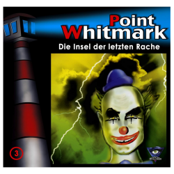 Das Hörspiel „Point Whitmark – Die Insel der letzten Rache“