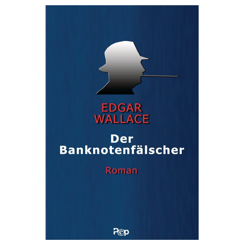 Das Hörspiel „Krimi – Der Banknotenfälscher (Edgar Wallace)“ Das Hörspiel „Krimi – Der Banknotenfälscher (Edgar Wallace)“