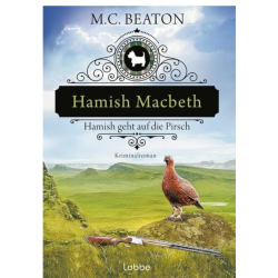 Das Hörspiel „Hamish Macbeth – geht auf die Pirsch (Schottland-Krimis 2)“