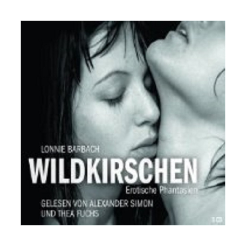 Hörbuch    Wildkirschen Erotik – Sinnliche Geschichten